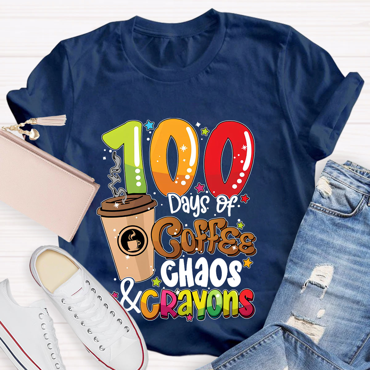 100 Days Of Coffee Chaos And Crayons T-shirt
