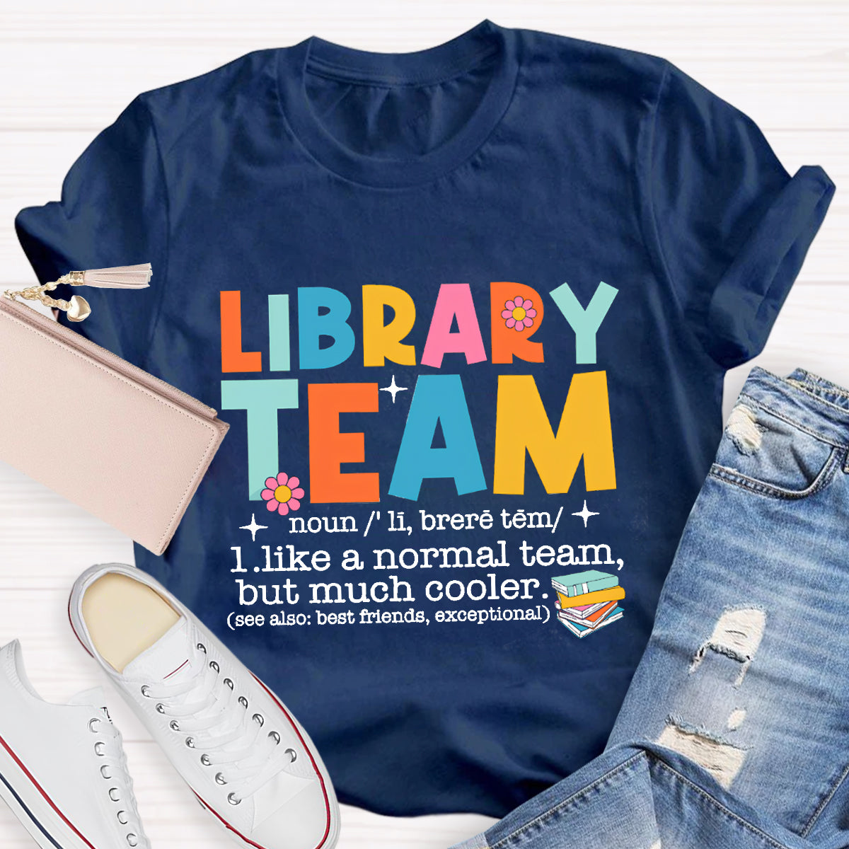 Library Team Like A Normal Team But More Cooler T-Shirt