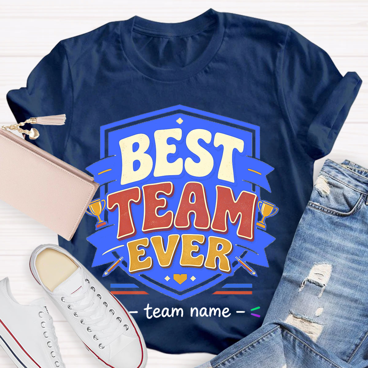 Personalized Team Name Best Team Ever Championship Trophy Teacher T-Shirt