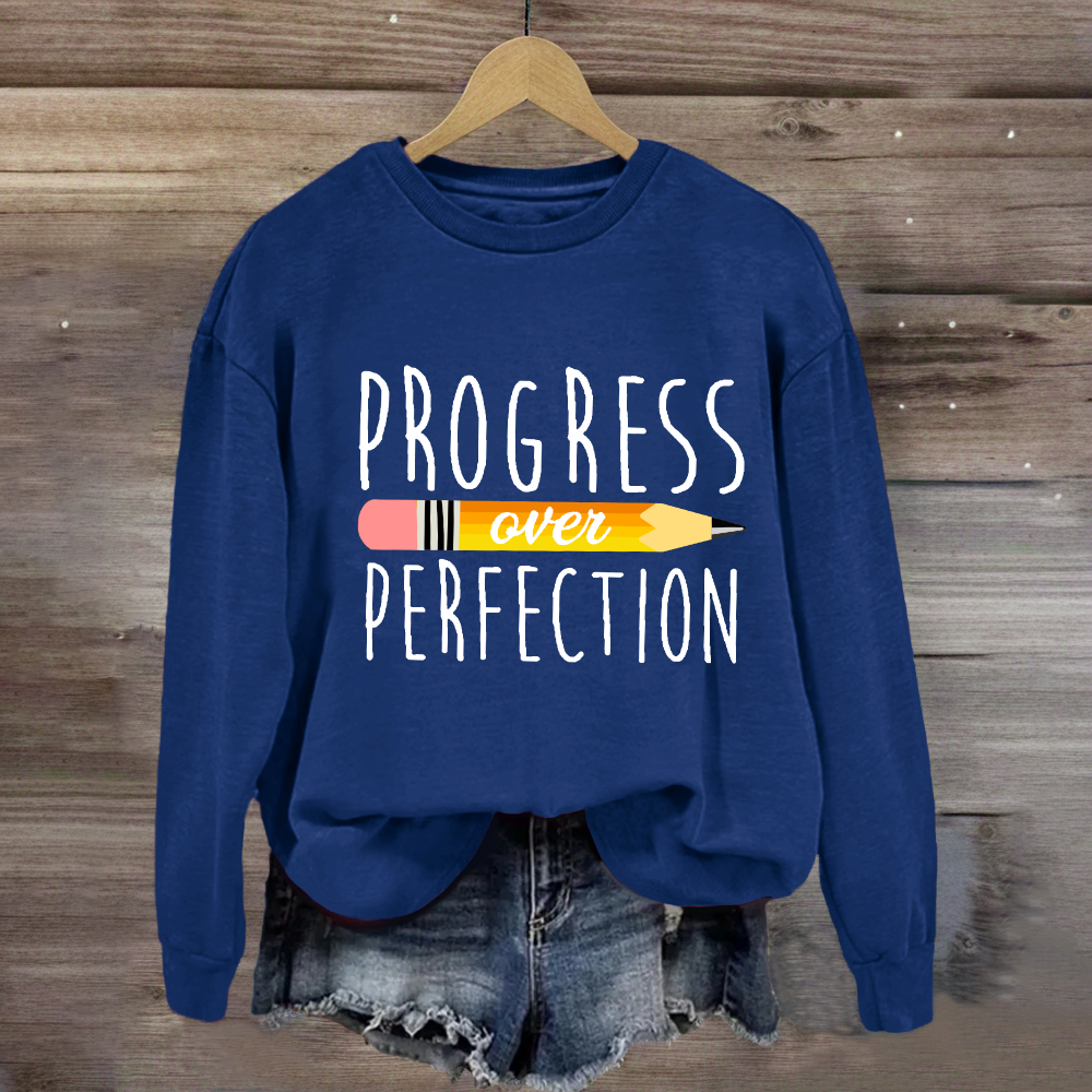 Progress Over Perfection Pencil Sweatshirt