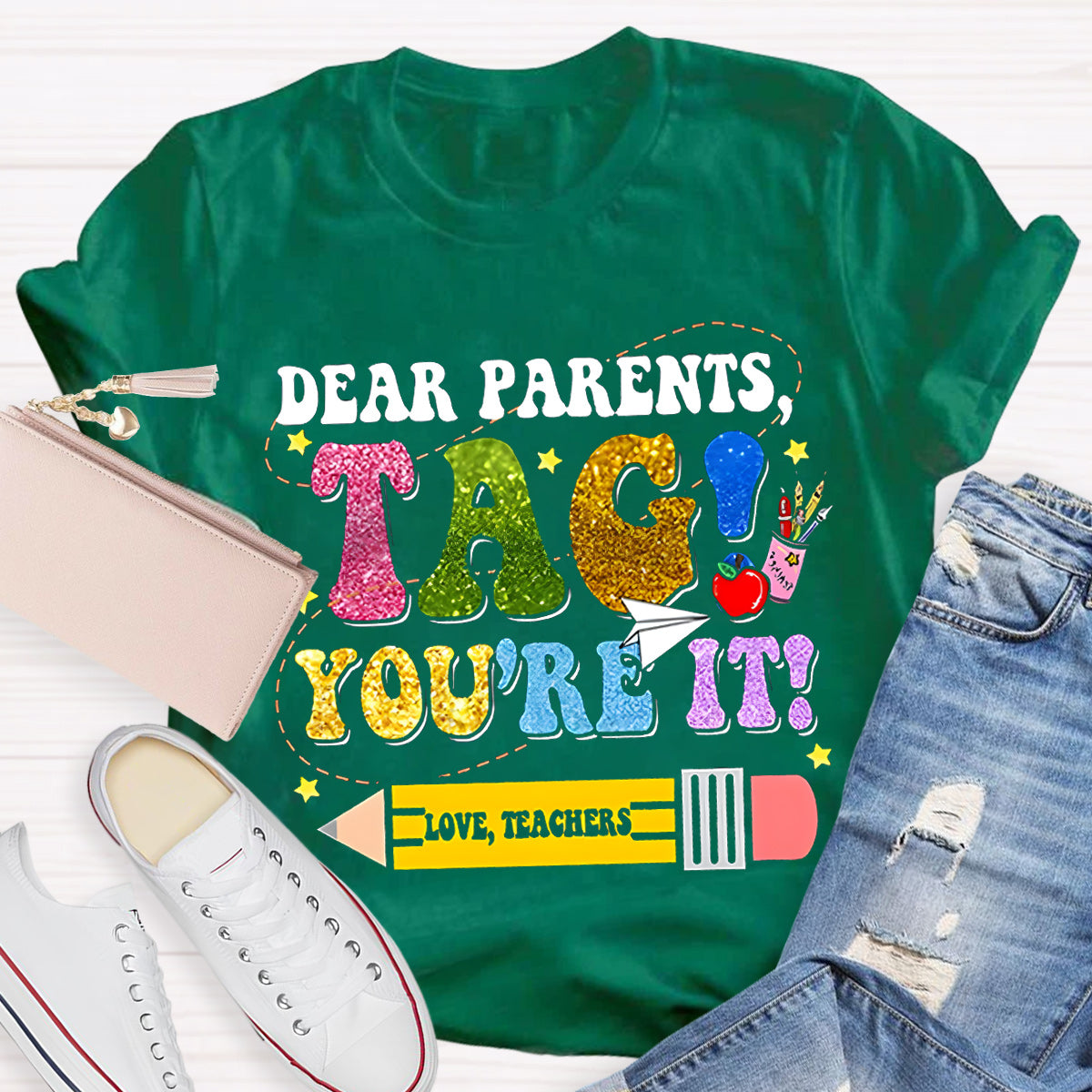 Dear Parents Tag You Are In It Teacher T-Shirt