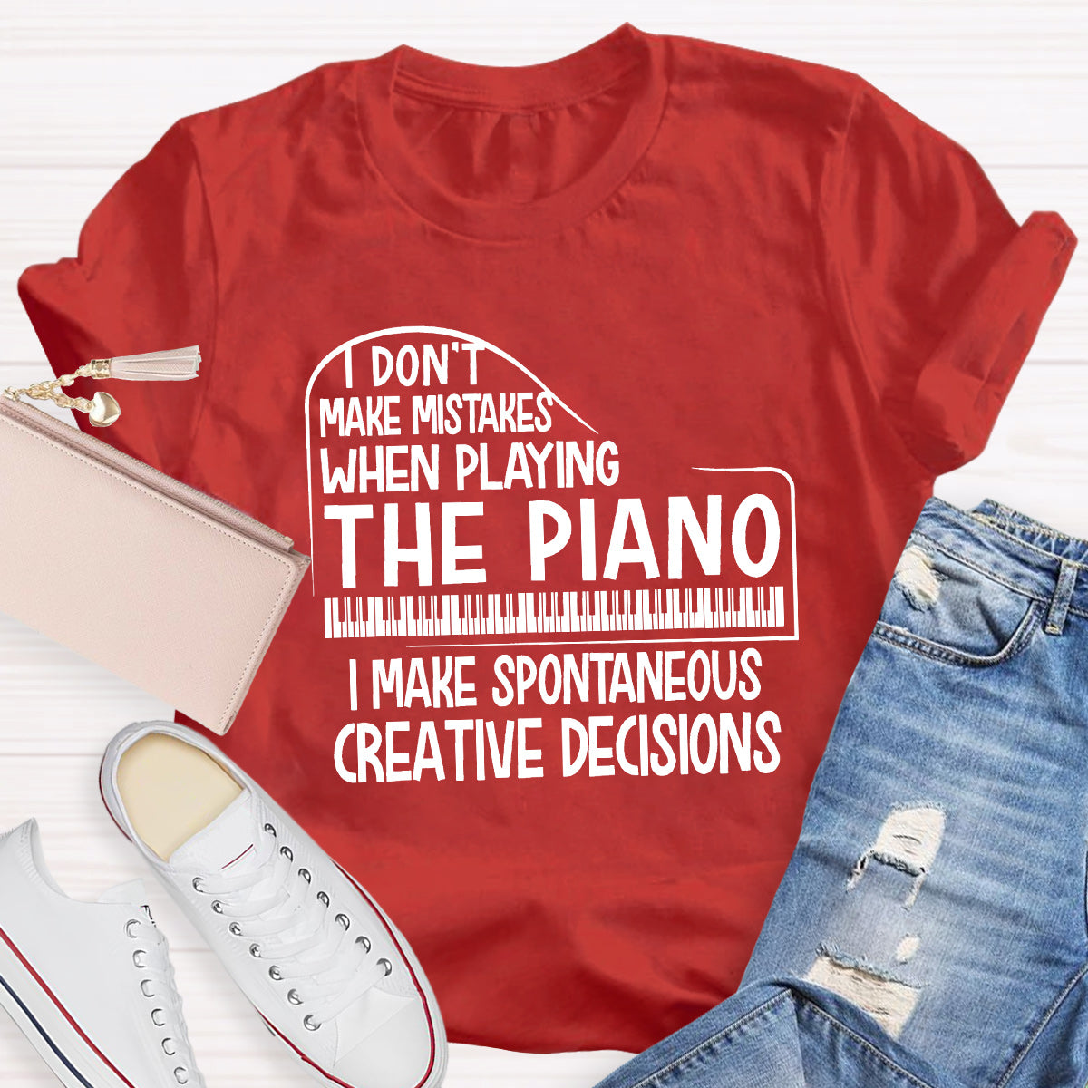 I Don't Make Mistakes When Playing The Piano  Teacher T-Shirt