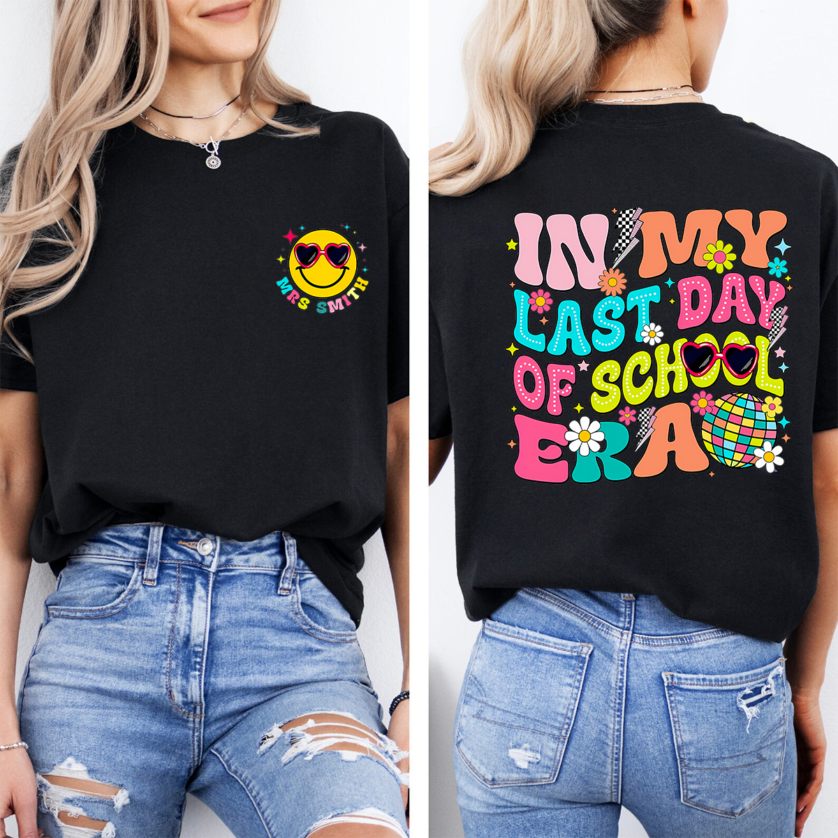 Personalized Name In My Last Day Of School Era Double Printed T-shirt