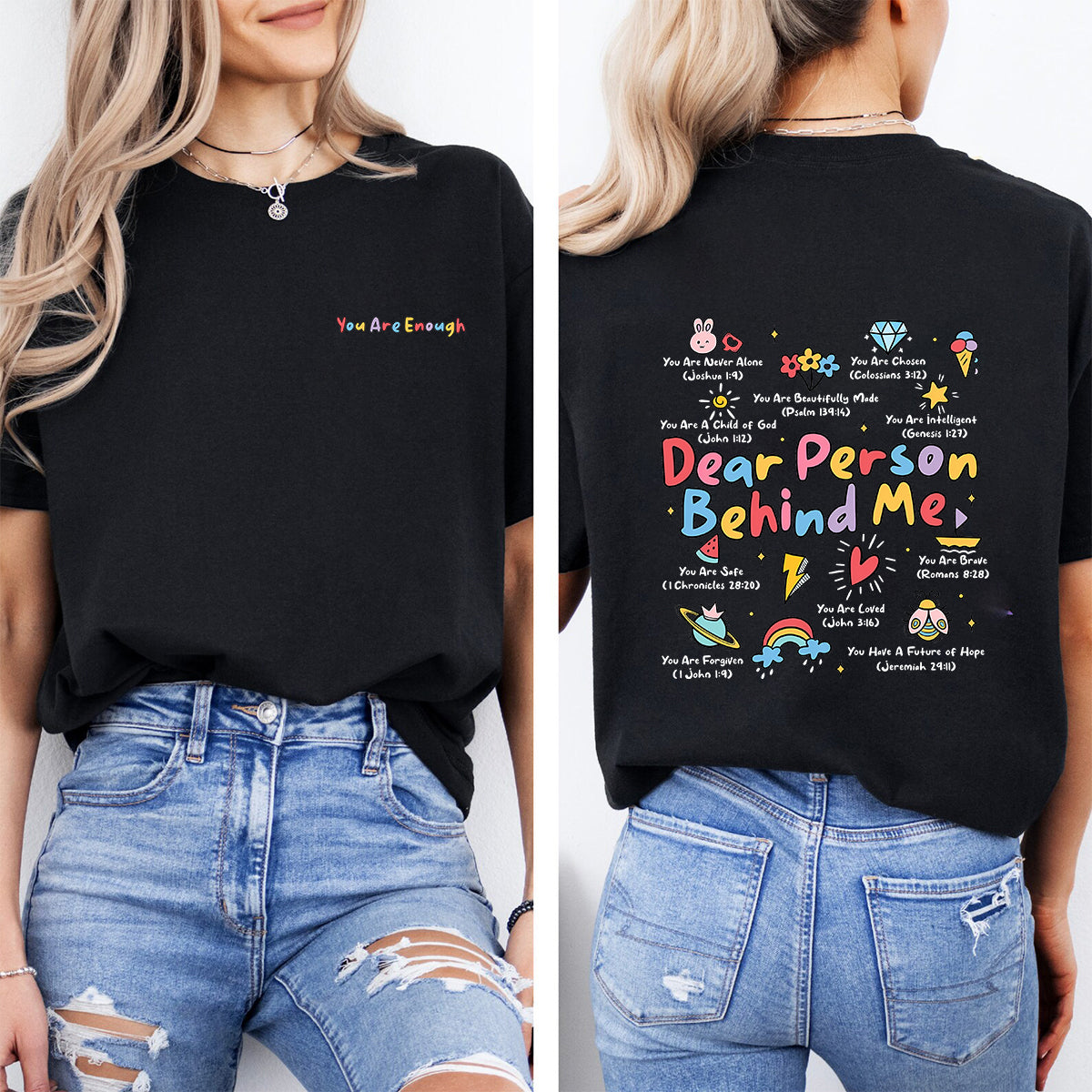 You Are Enough Dear Person Behind Me You Are Never Alone Double Printed T-shirt