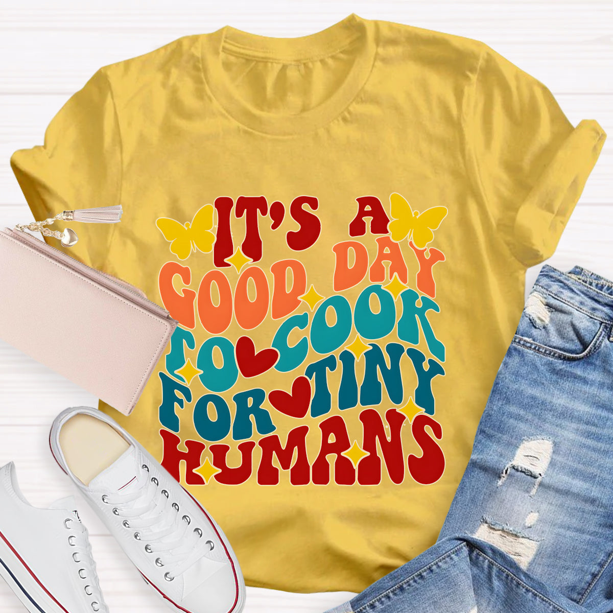 It's A Good Day To Cook For Tiny Humans Teacher T-Shirt