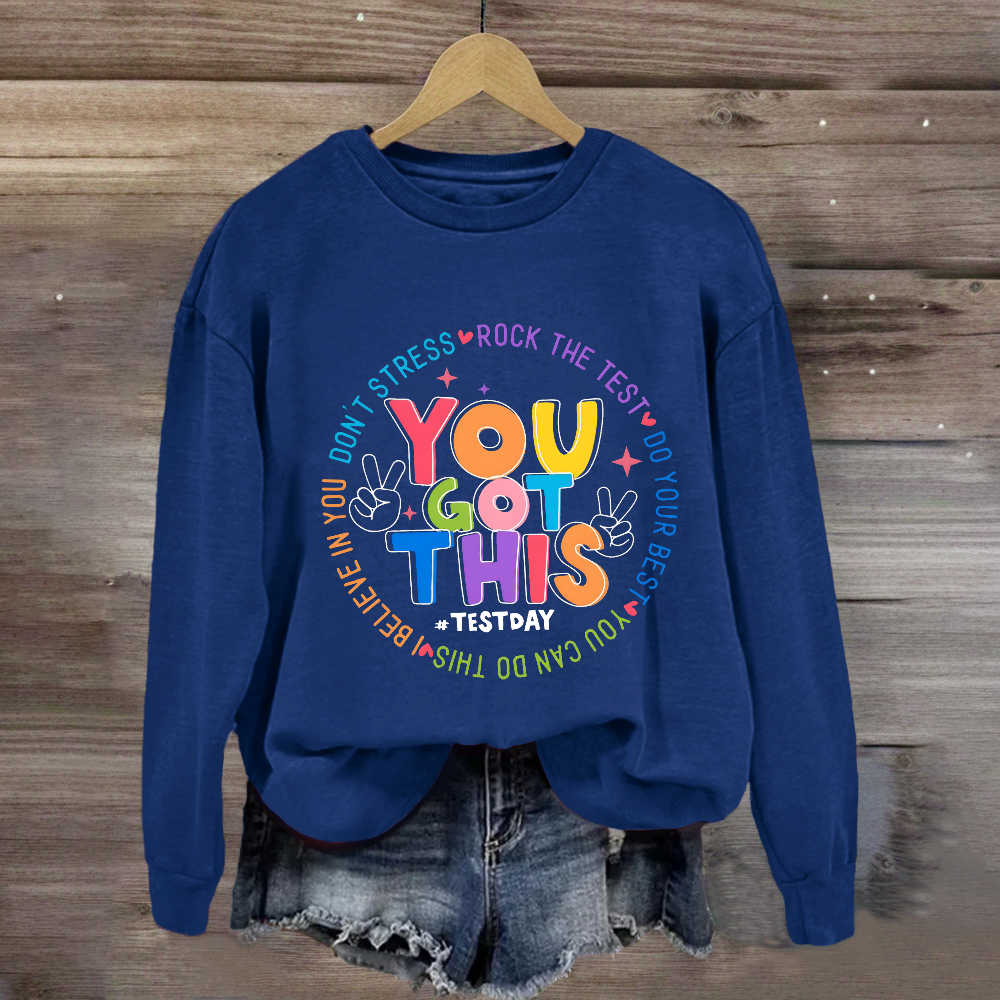Don't Stress Rock The Test You Got This Sweatshirt
