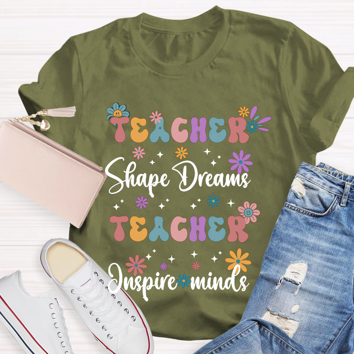Teacher Shape Dreams Teacher Inspire Minds Colorful Fonts And Small Flowers T-shirt