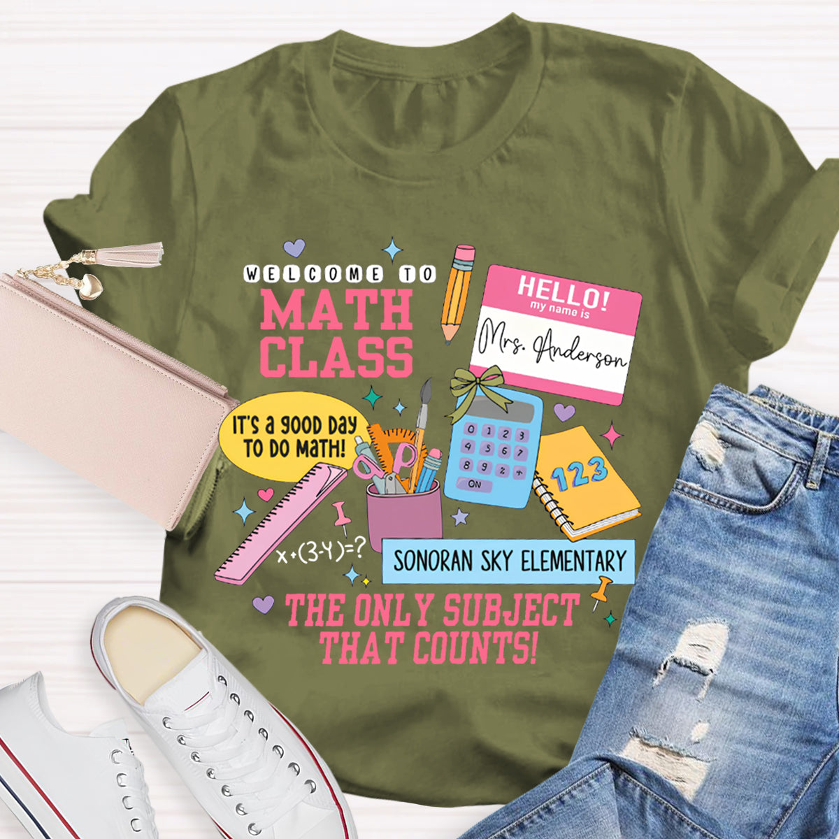 Personalized Name And School Name Welcome To Math Class The Only Subject That Counts T-shirt