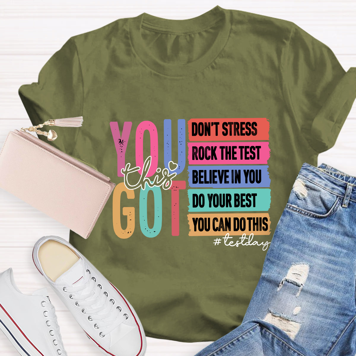 You Got This Test Day T-shirt