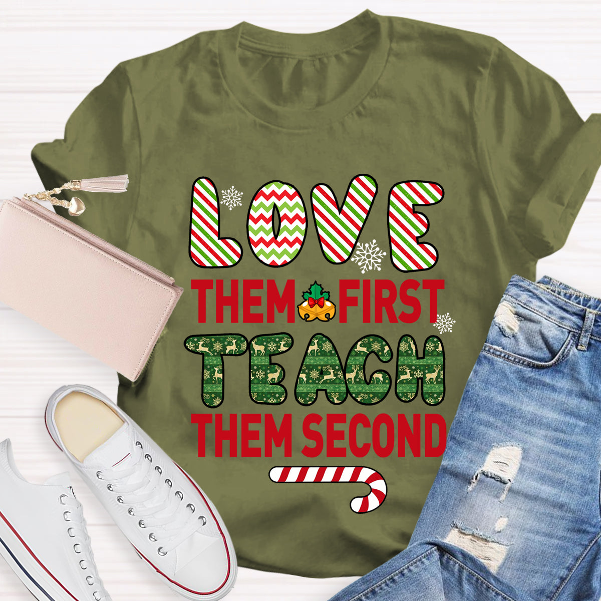Love Them First Teach Second Christmas T-shirt
