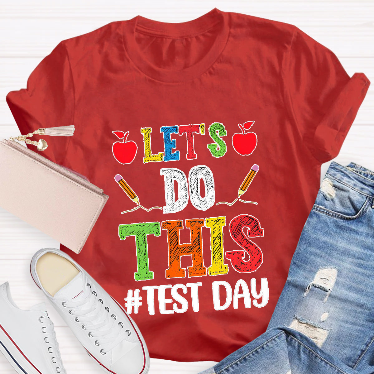 Let's Do This Test Day Teacher T-Shirt