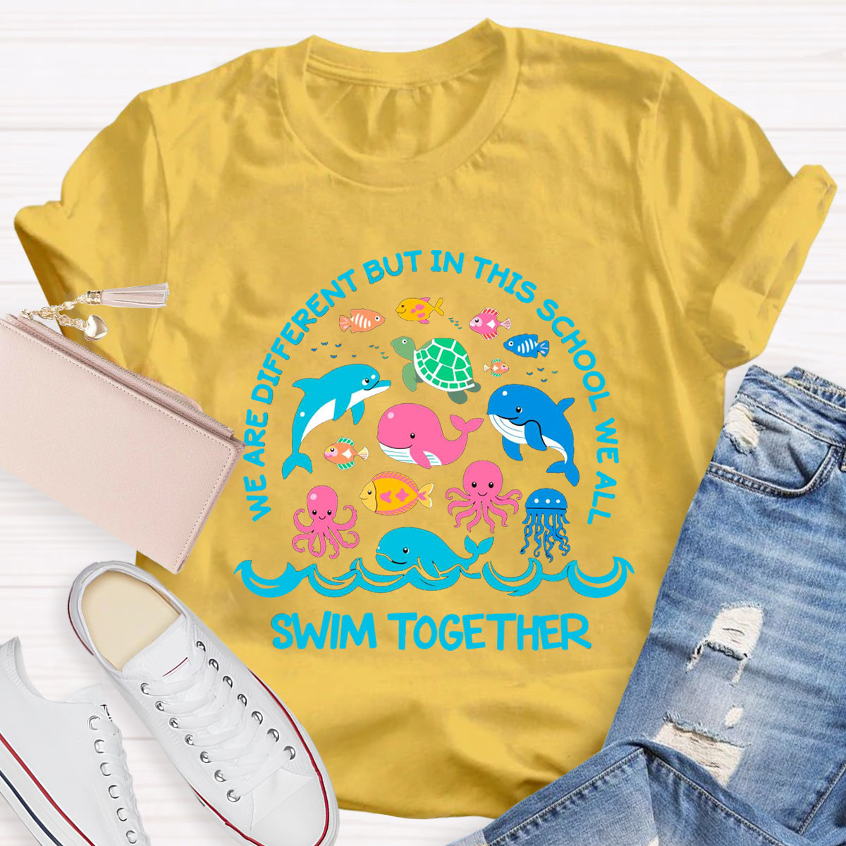 We Are Different But In This School We All Swim Together T-Shirt
