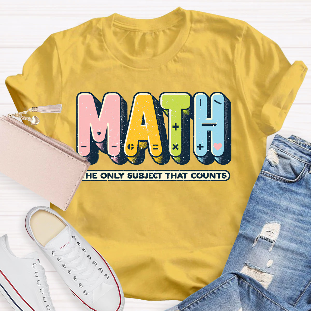 Math The Only Subject That Counts Mathematical Symbols T-Shirt