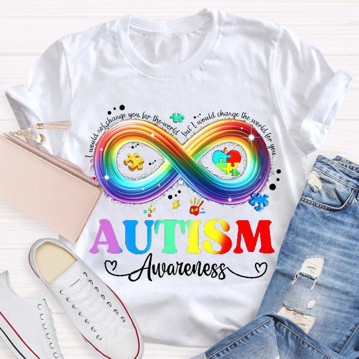 I Would Change The World For You Autism Awareness Teacher T-Shirt