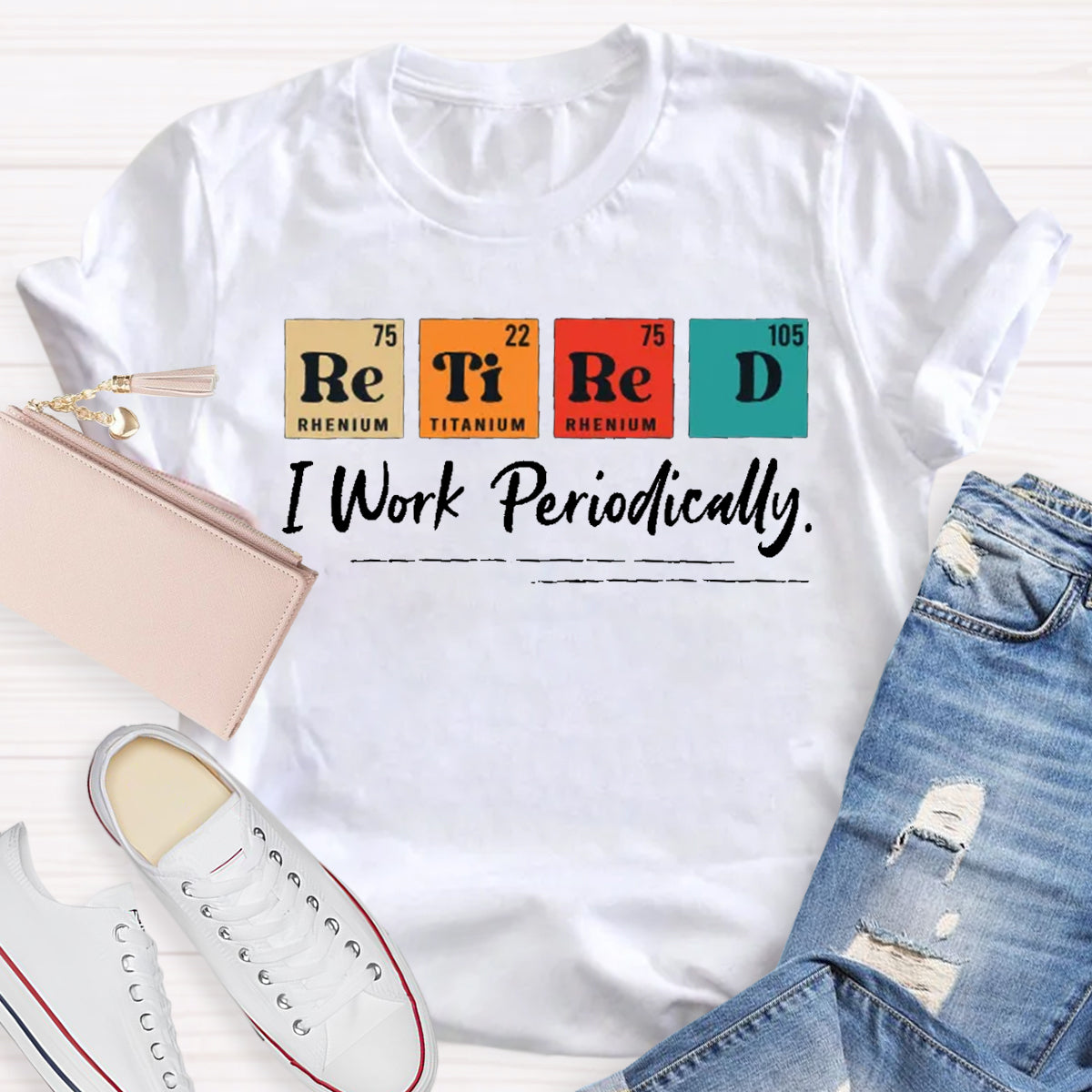 Retired I Work Periodically Teacher T-Shirt