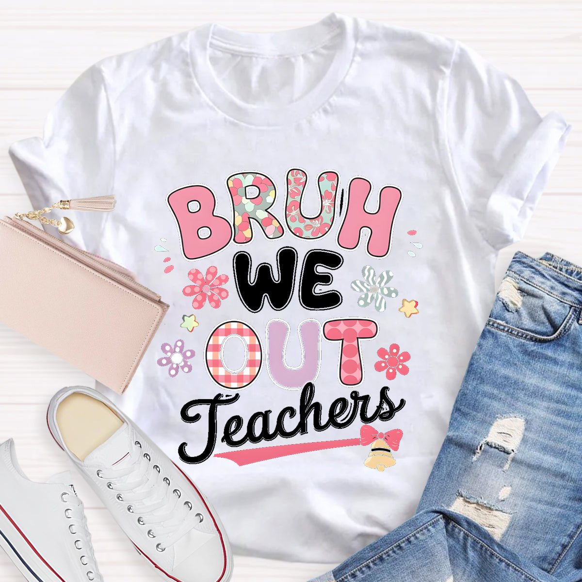 Bruh We Out Teachers Flower Teacher T-Shirt