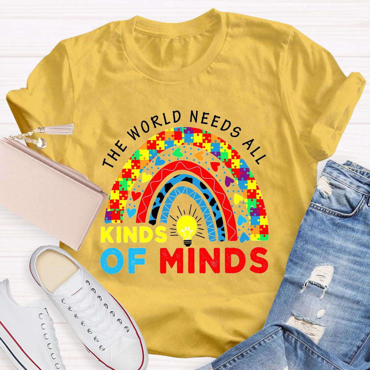 The World Needs All Kinds Of Minds Colorful Rainbow T-Shirt
