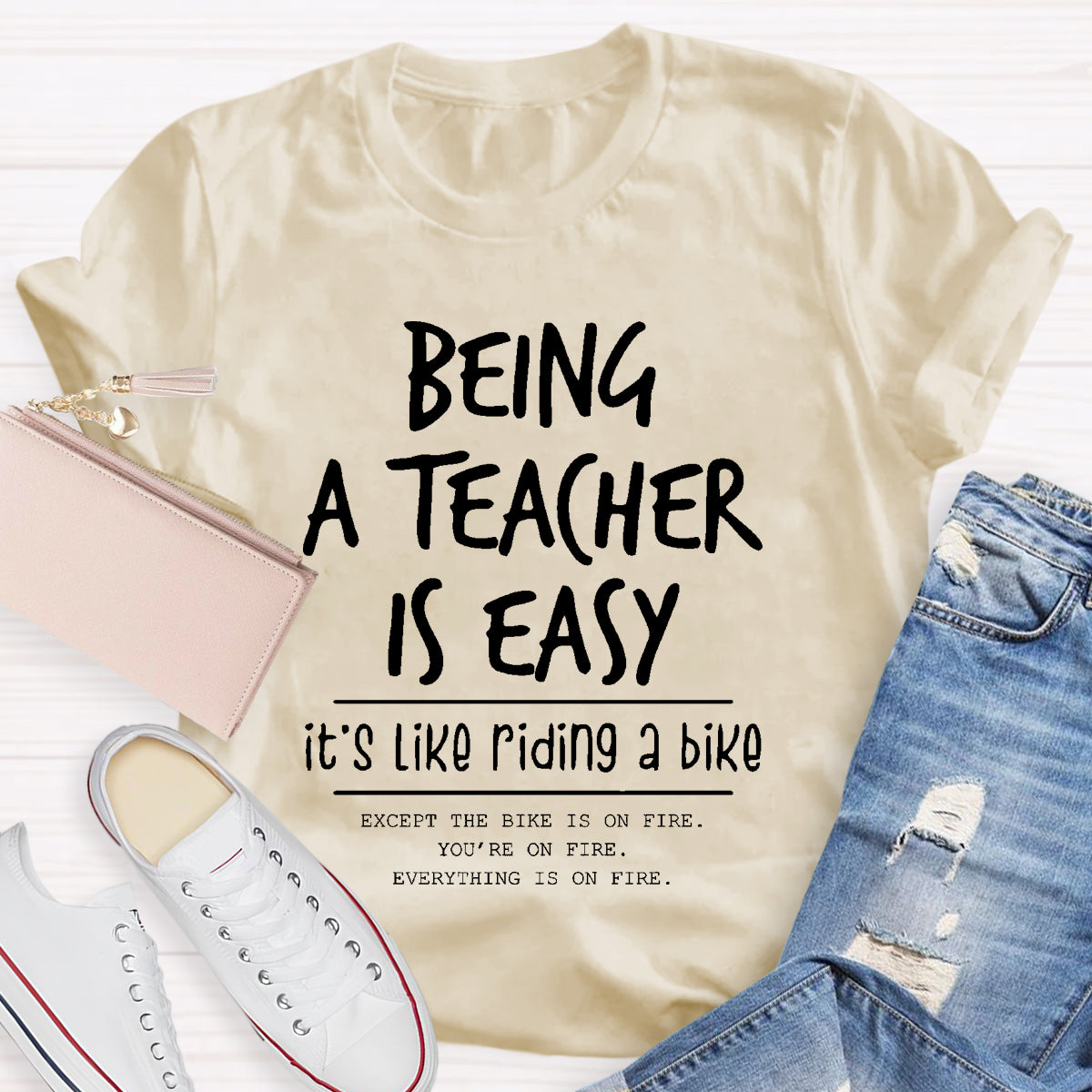 Being A Teacher is Easy, It's Like Riding A Bike T-Shirt