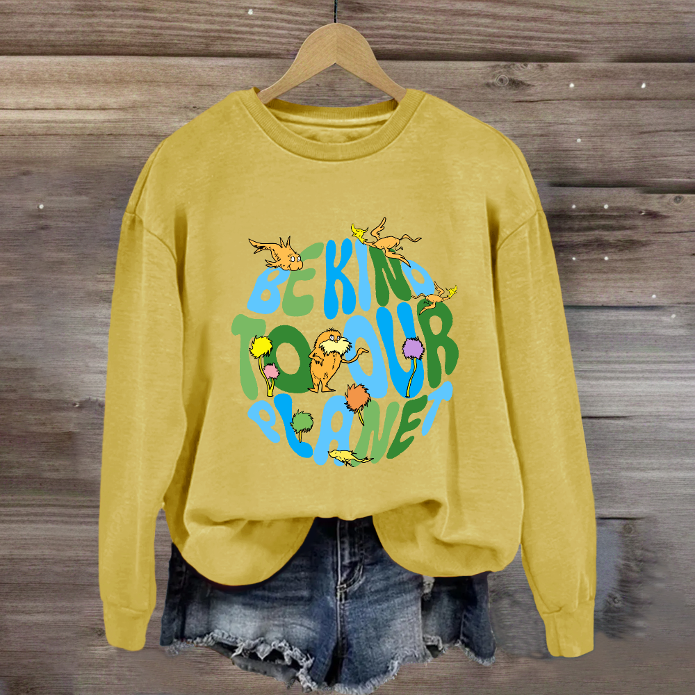 Be Kind To Our Planet Sweatshirt