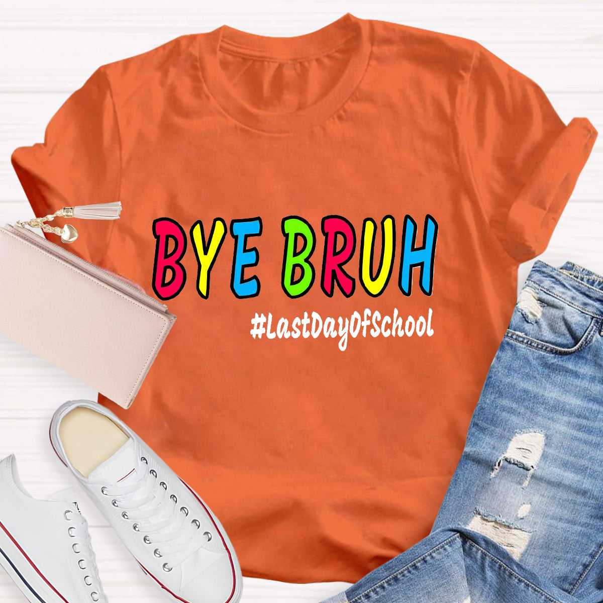 Bye Bruh Last Day Of School Teacher T-Shirt