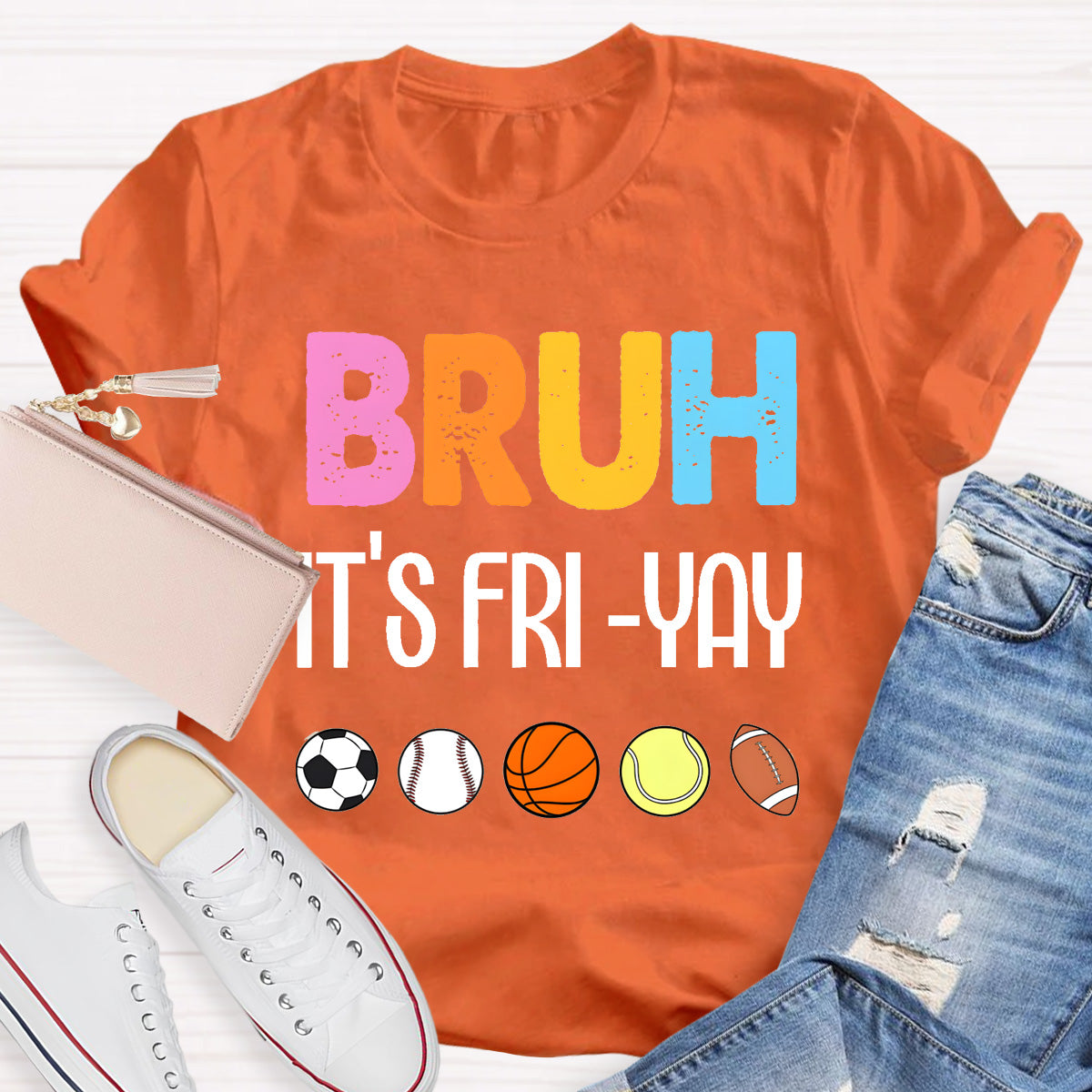 Bruh It's Fri Yay Teacher T-Shirt