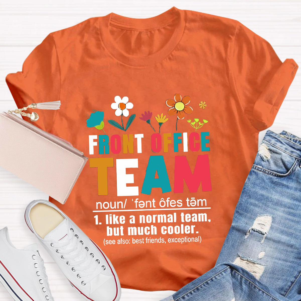 Front Office Team Teacher T-Shirt