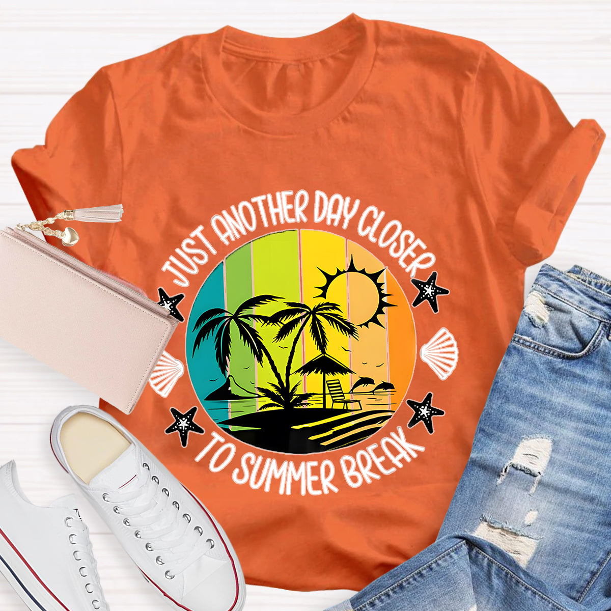 Just Another Day Closer Summer Break Teacher T-Shirt