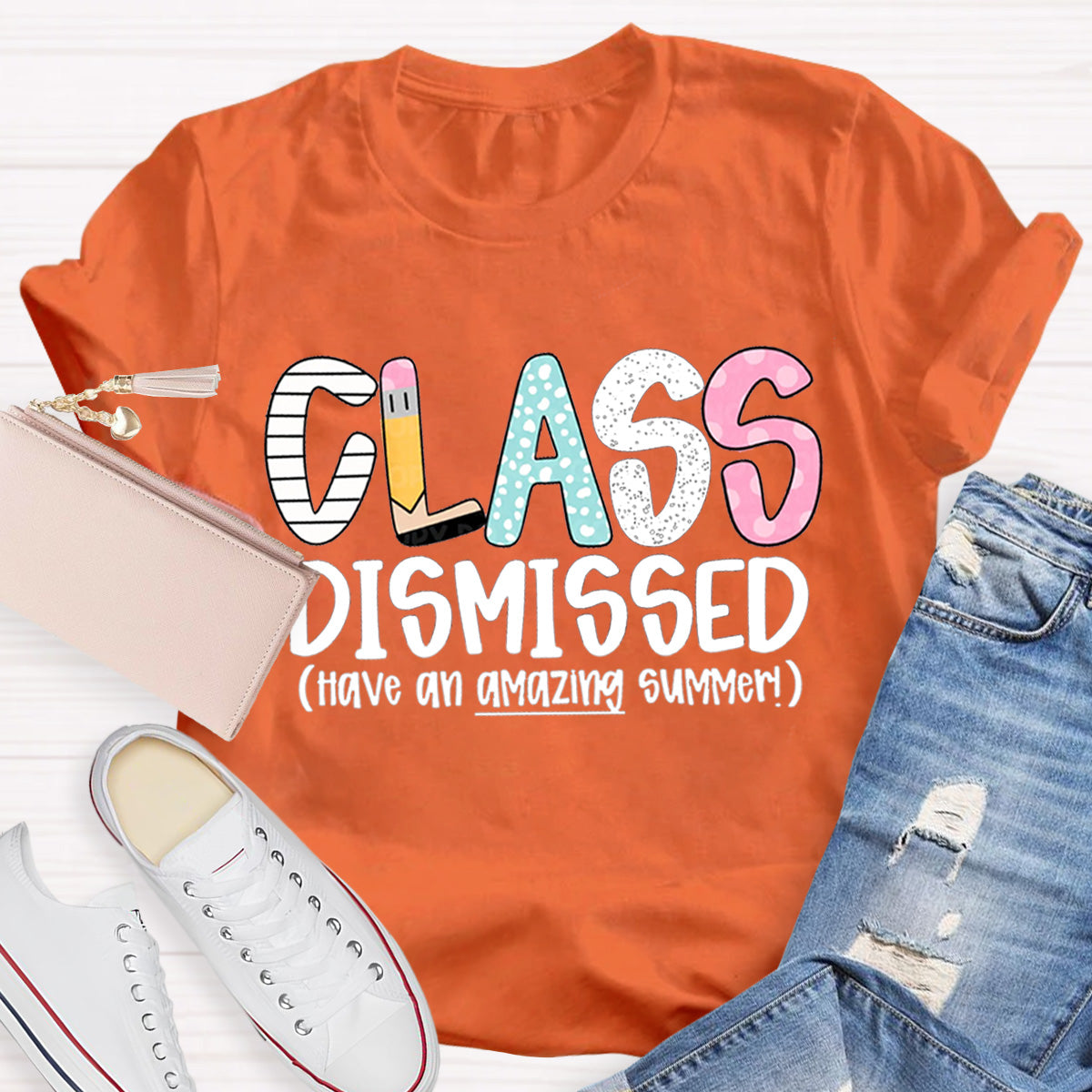 Class Dismissed Have An Amazing Summer Teacher T-Shirt
