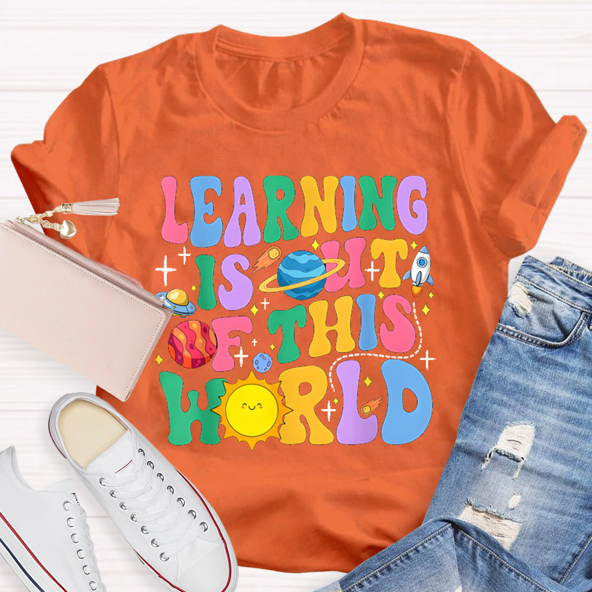 Learning Is Out Of This World Teacher T-Shirt
