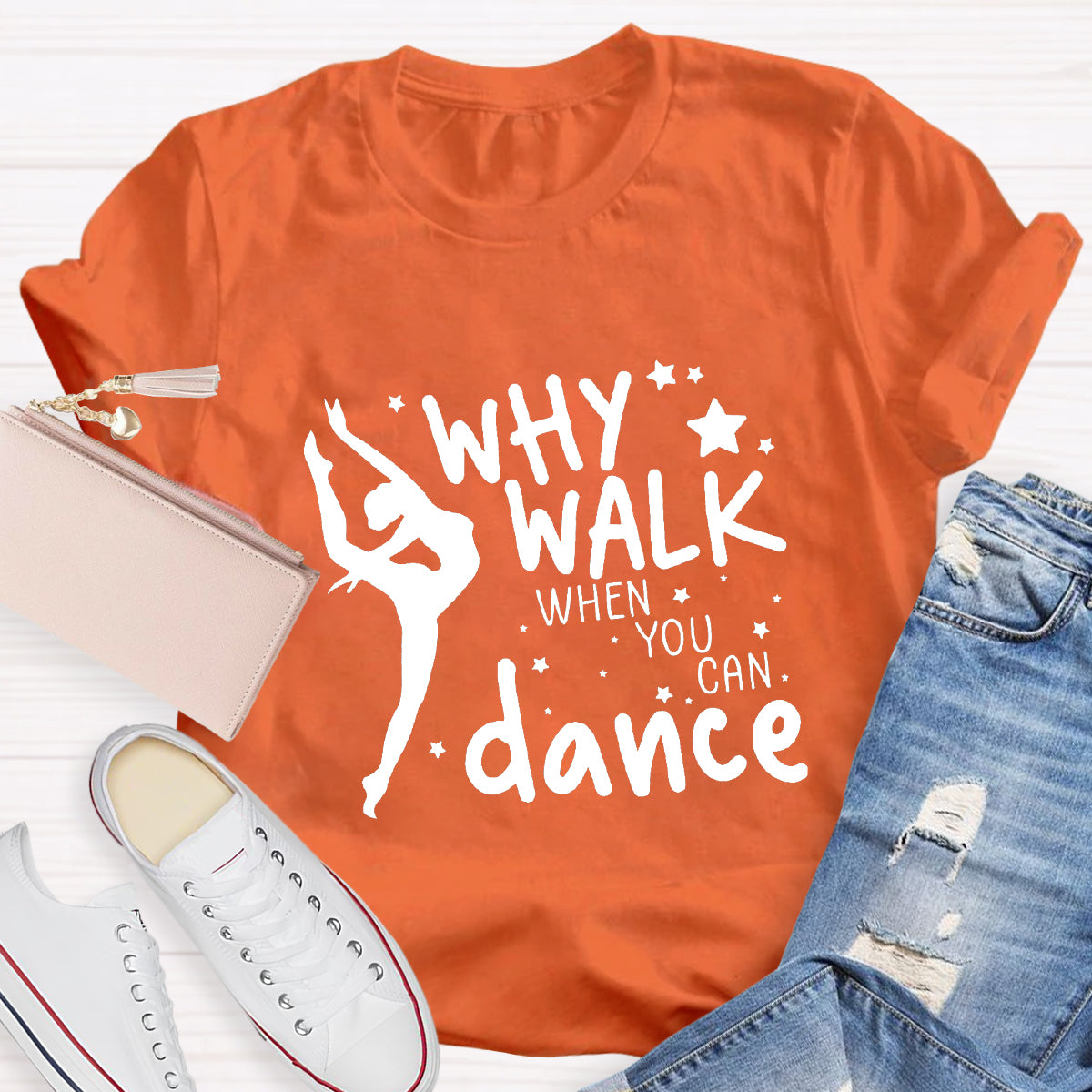 Why Walk When You Can Dance Teacher T-Shirt