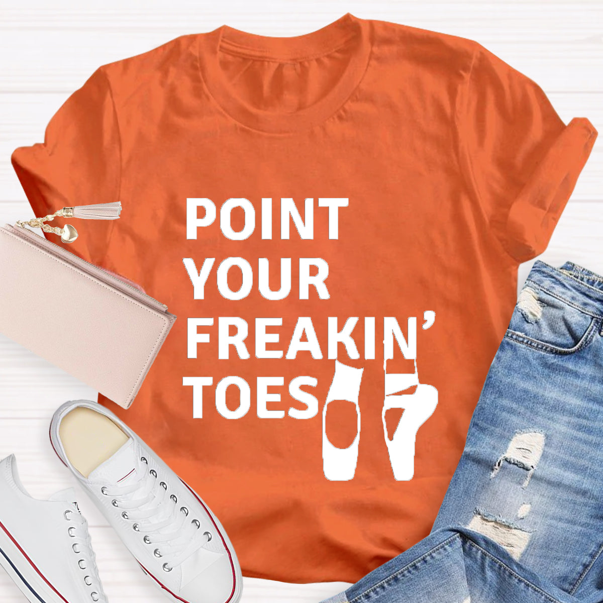 Point Your Freakin Toes Teacher T-Shirt