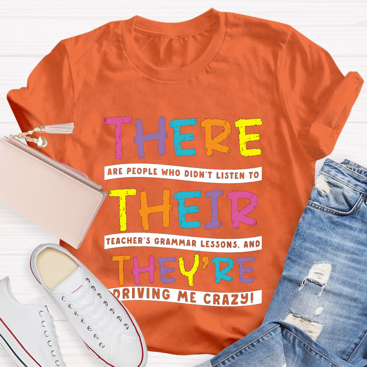 Their There Driving Me Crazy Teacher T-Shirt