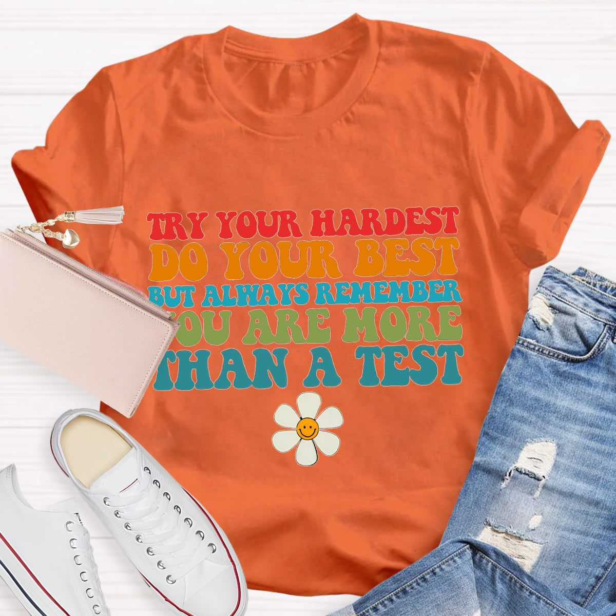 Do Your Best You Are More Than A Score Teacher T-Shirt