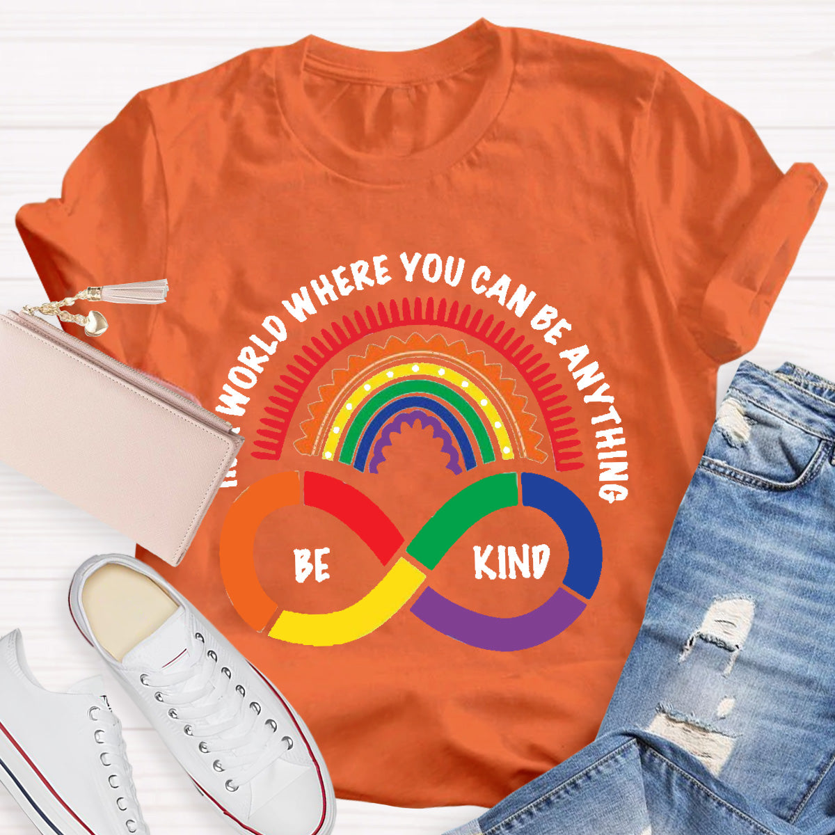 You Can Be Anything Be Kind Teacher T-Shirt