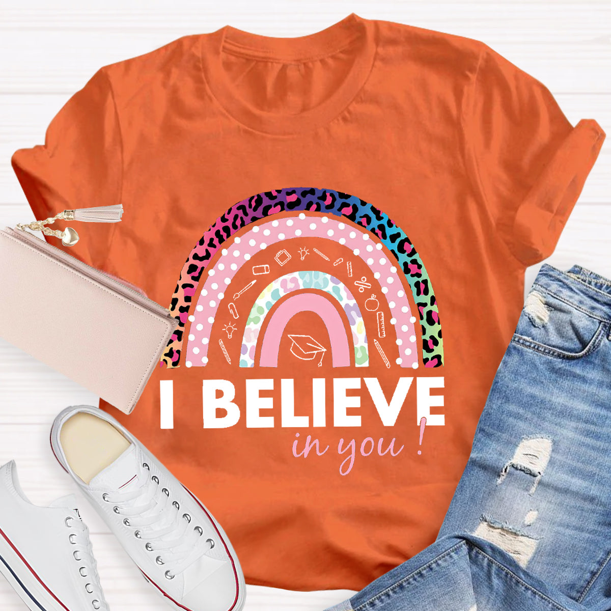 I Believe In YouTeacher T-Shirt
