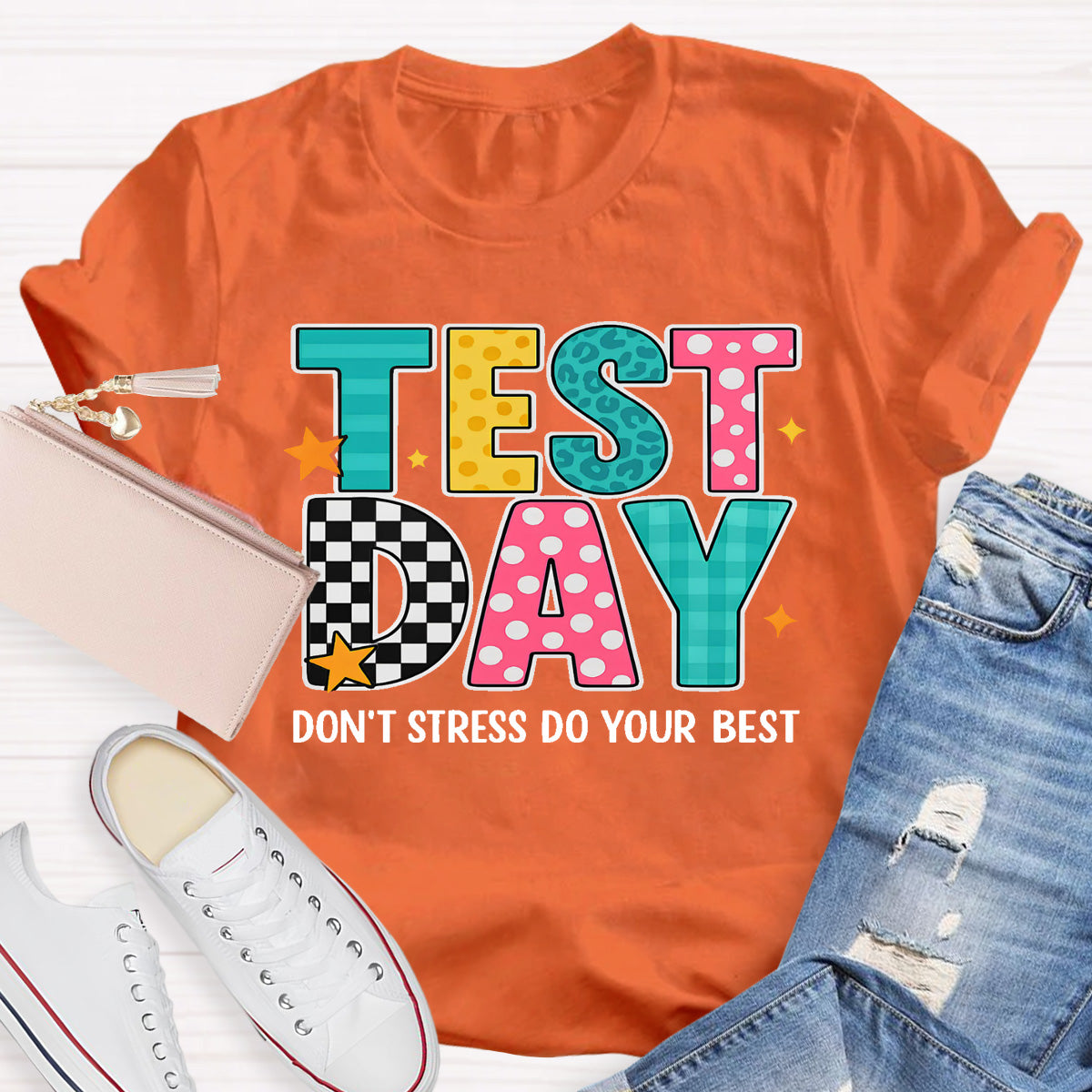 Test Day Don't Stress Do Your Best Teacher T-Shirt