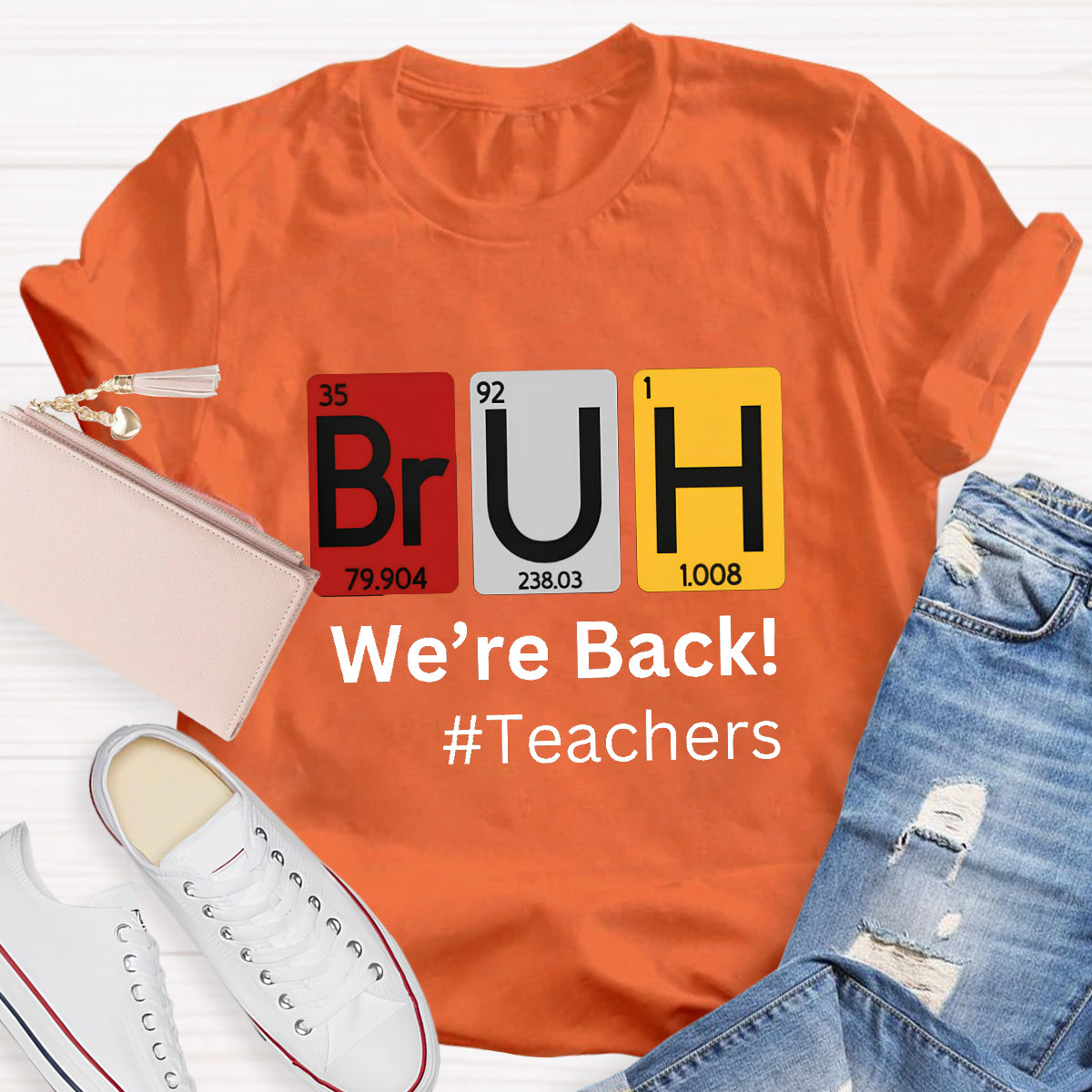 Bruh We Out Chemical Elements Teacher T-Shirt