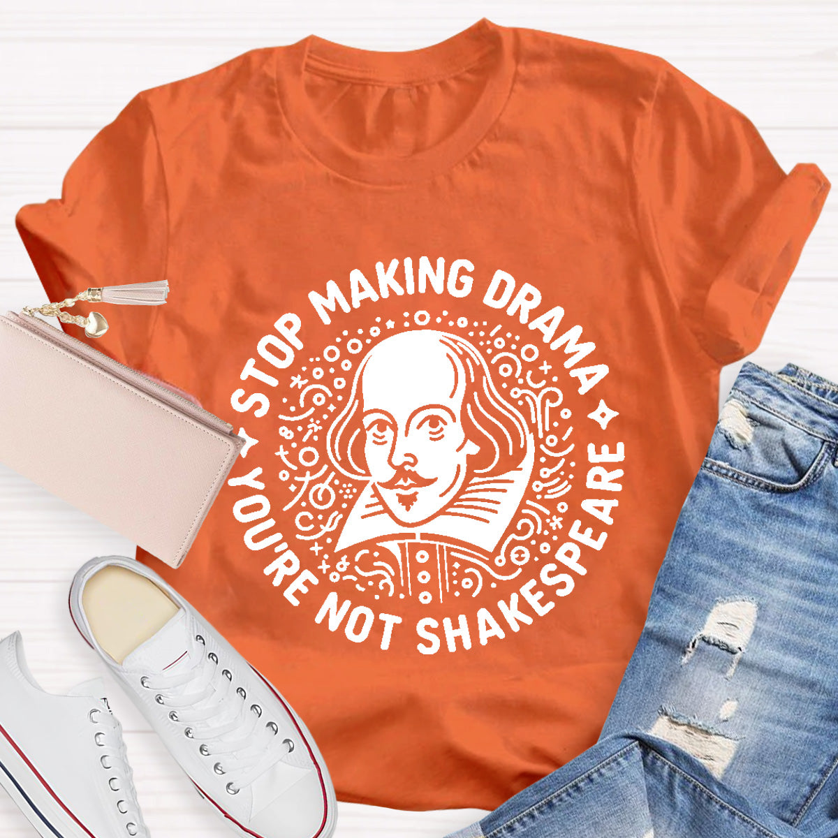 Stop Making Drama Teacher T-Shirt