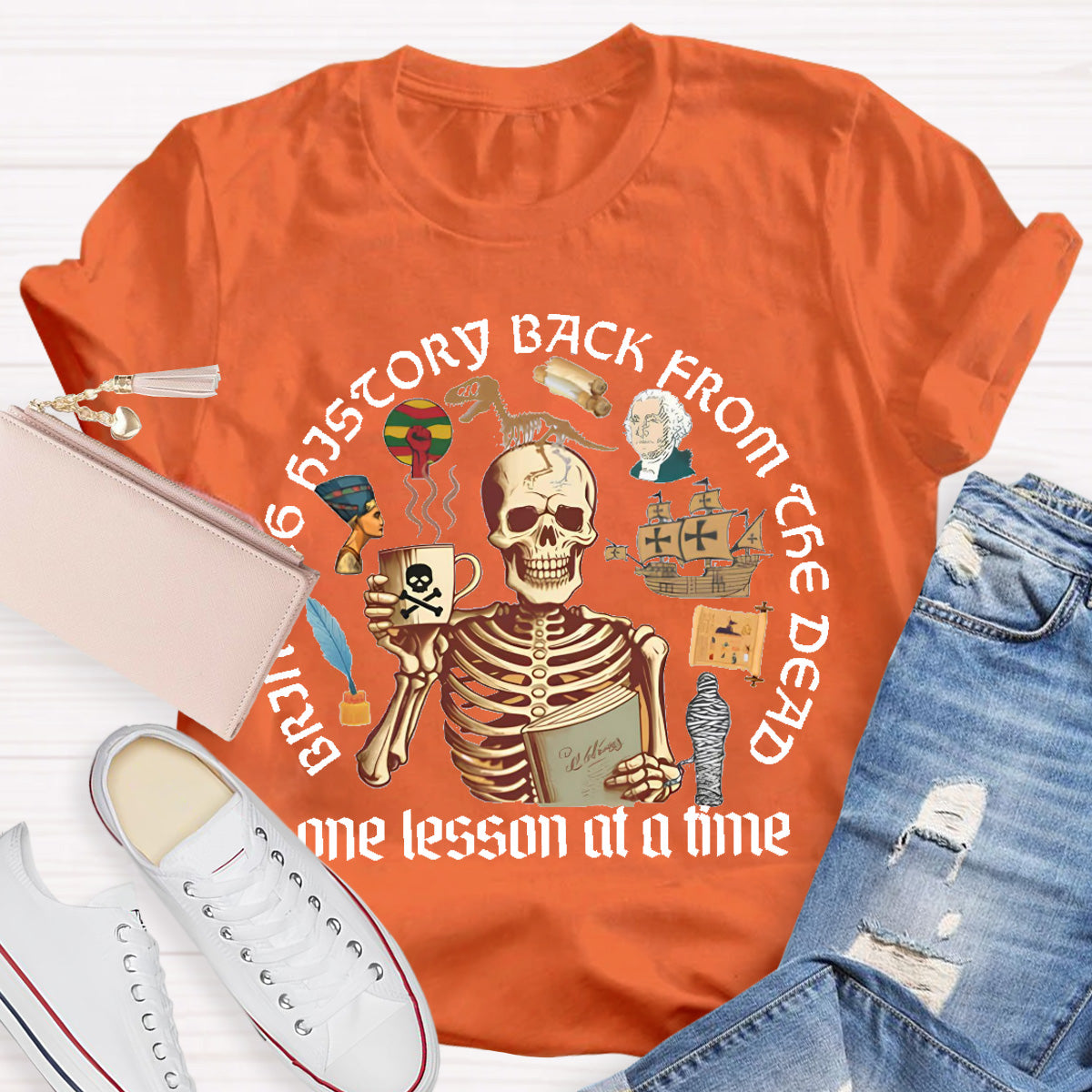 Skeleton Bringing History Back From The Dead History Teacher T-Shirt