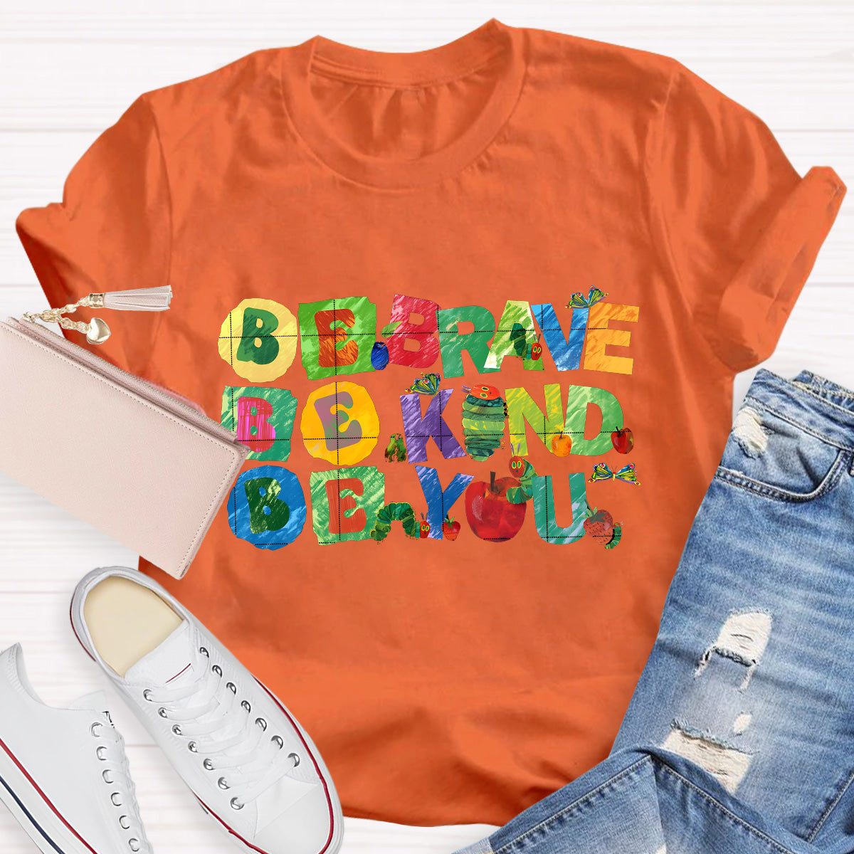 Be Brave Be Kind Be You Teacher T-Shirt