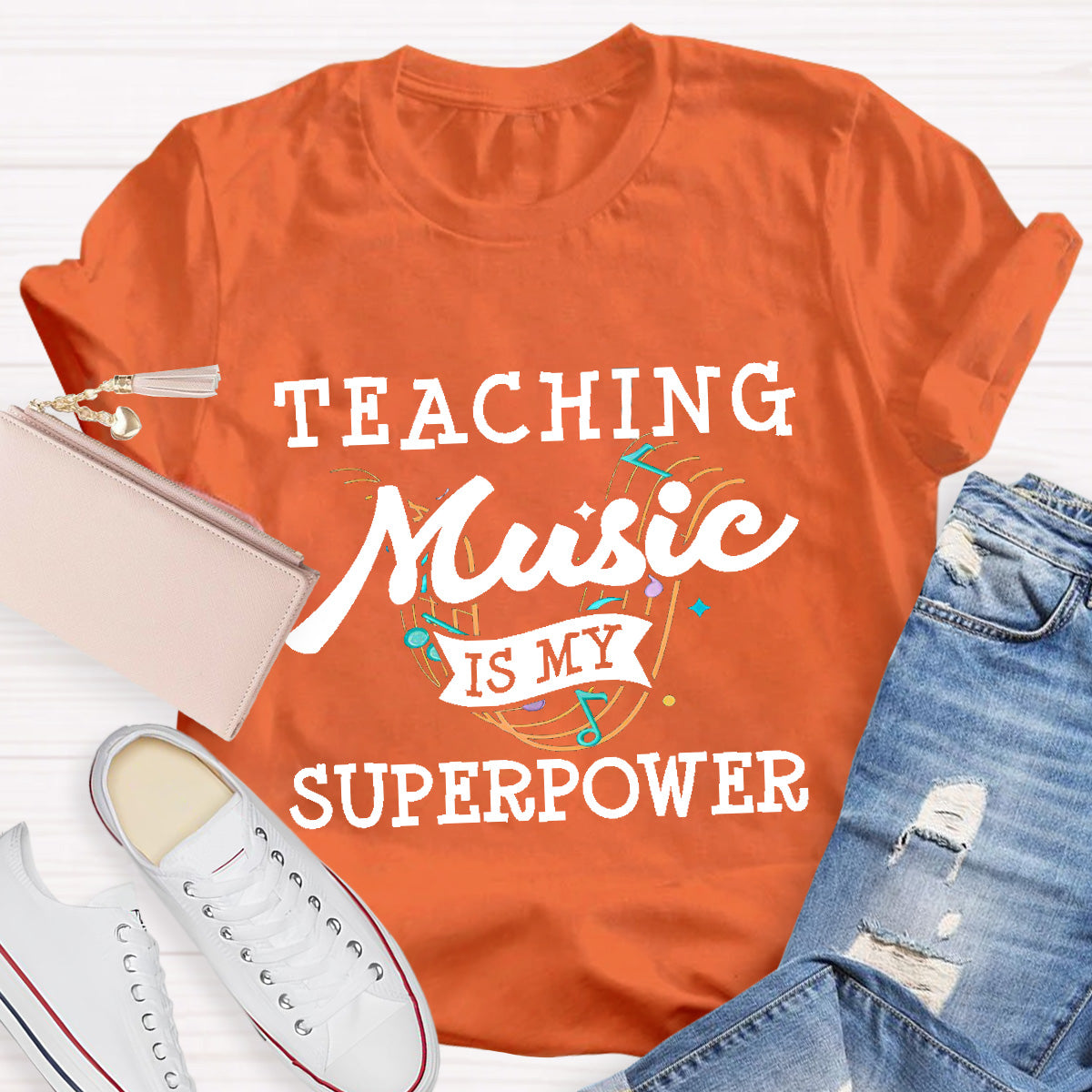 Teaching Music Is My Superpower Teacher T-Shirt