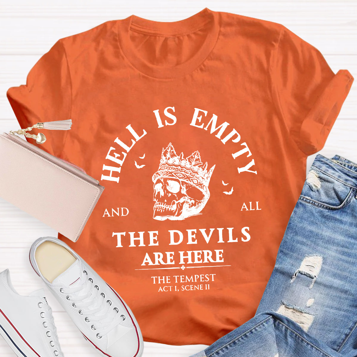 Hell Is Empty And All The Devils Are Here Shakespeare Teacher T-Shirt