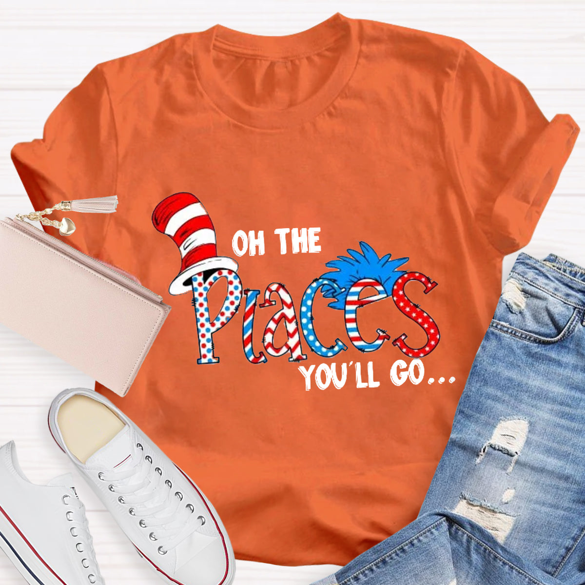 Oh The Place You'll Go Teacher T-Shirt