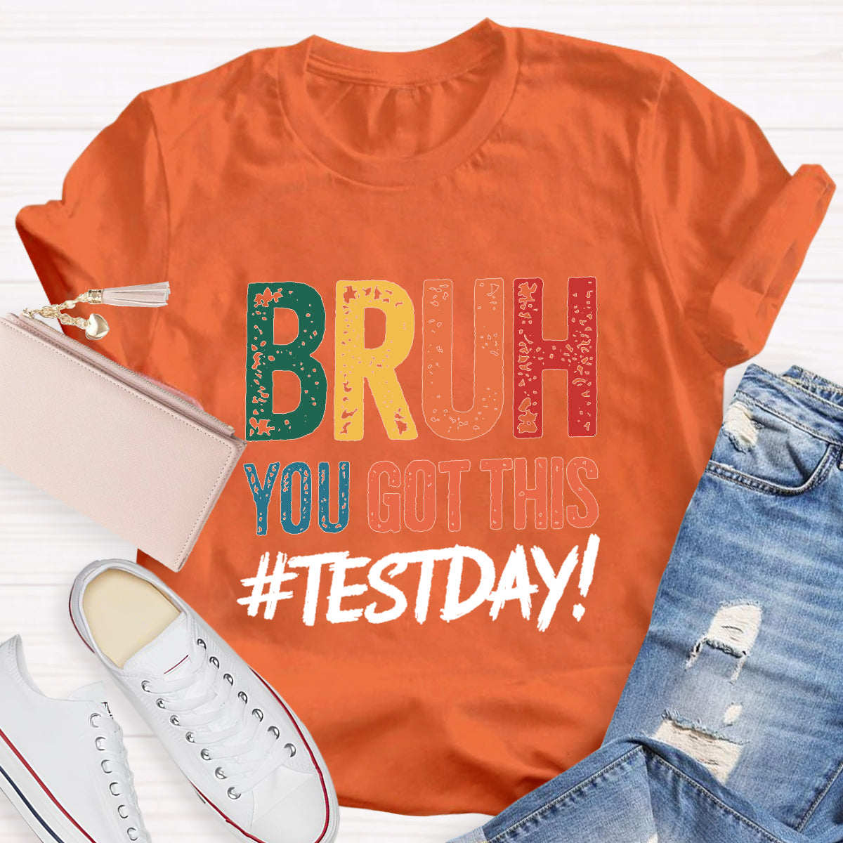 Bruh You Got This Test Day Teacher T-Shirt