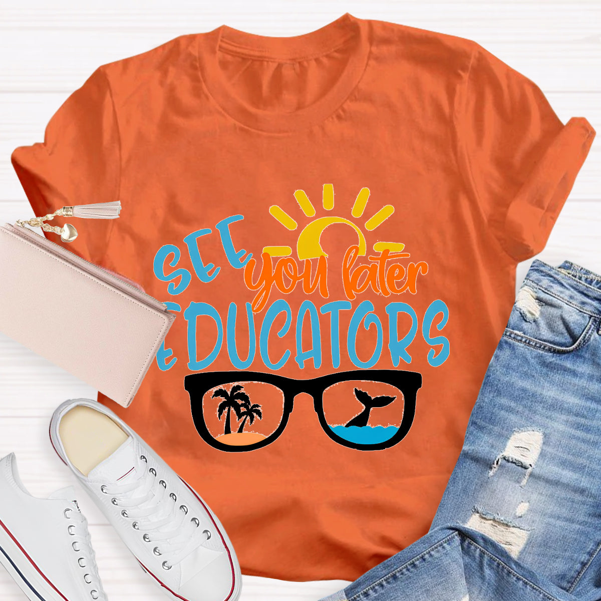 See You Later Educators T-Shirt