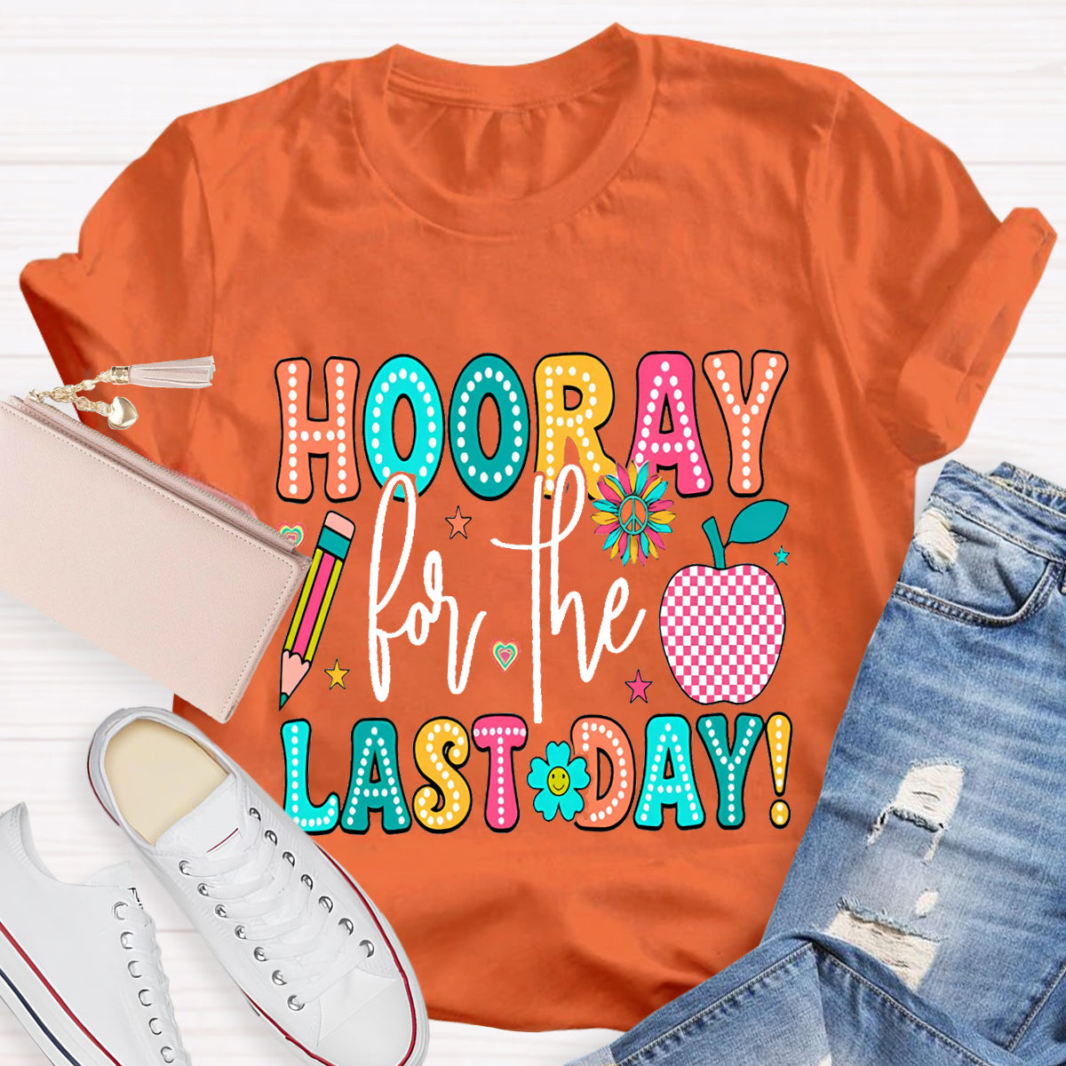 Hooray For The Last Day Apple Teacher T-Shirt