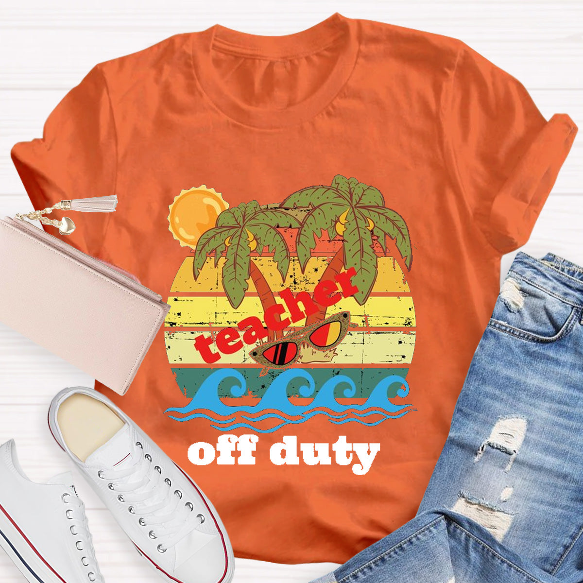 Teacher Off Duty Sunny Teacher T-Shirt