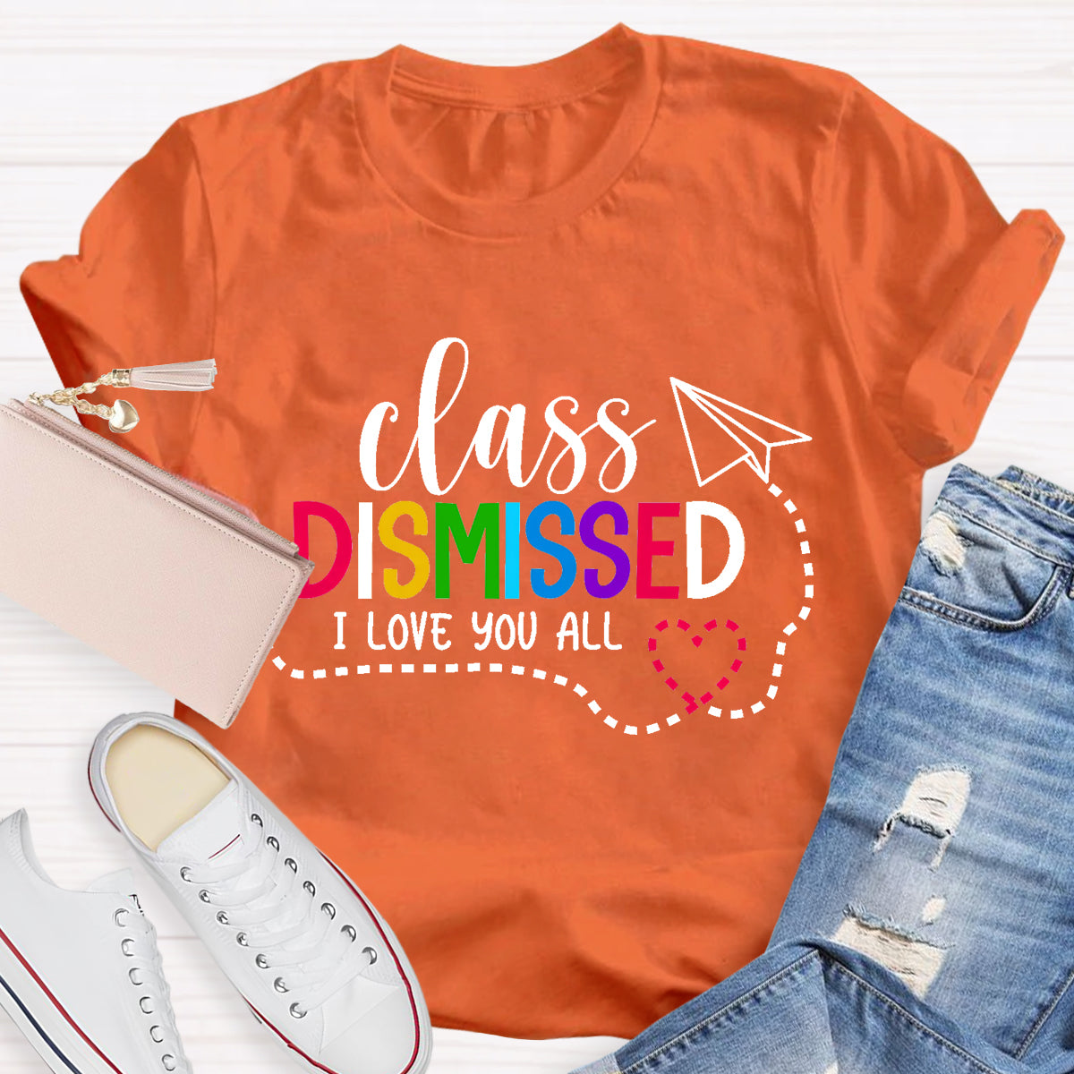 Class Dismissed I Love You All Teacher T-Shirt