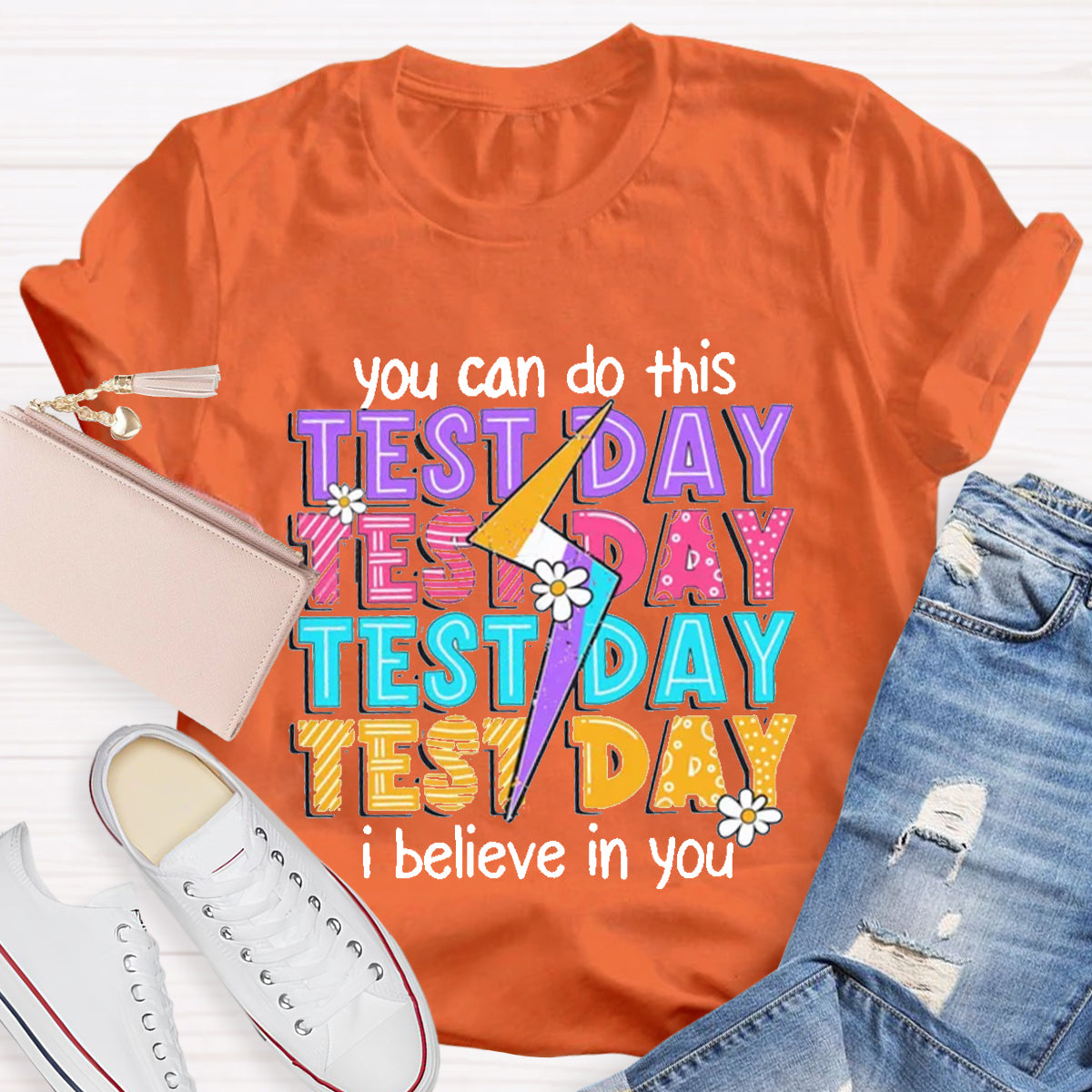 You Can Do This I Believe In You Test Day T-Shirt