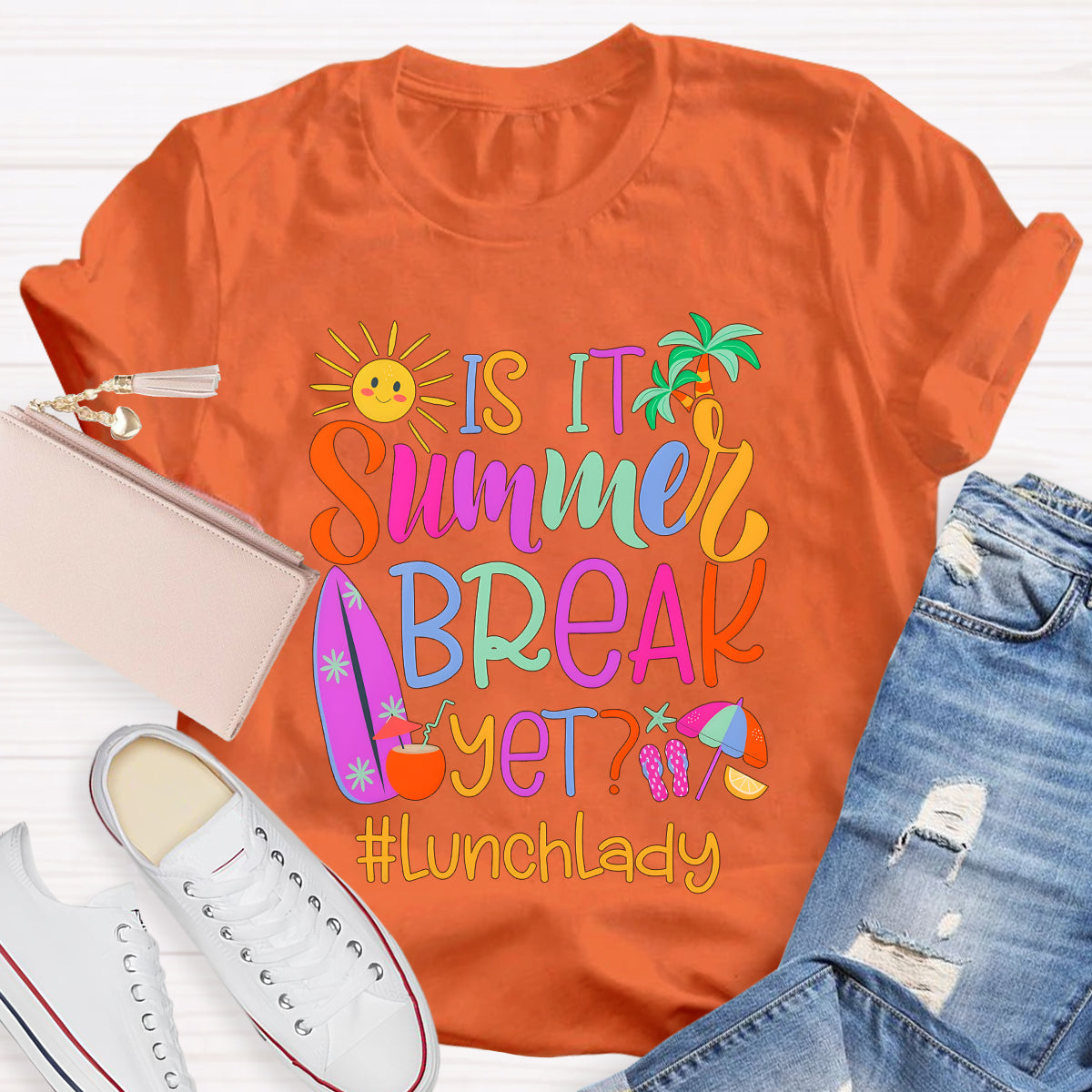 Personalized Position Is It Summer Break Yet  Teacher T-Shirt